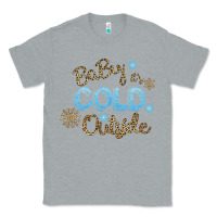 Heather Grey Baby It s Cold Outside Classic Tee - Bettercallsaul