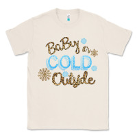 Natural Baby It s Cold Outside Classic Tee - Bettercallsaul