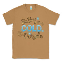 Toasted Coconut Baby It s Cold Outside Classic Tee - Bettercallsaul