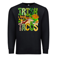 Black Irish i Had Tacos Premium Sweatshirt - CowhideDigitalArt
