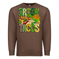 Chestnut Irish i Had Tacos Premium Sweatshirt - CowhideDigitalArt