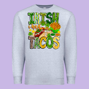 Irish I Had Tacos Premium Sweatshirt Designed By Cowhidedigitalart