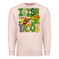 Pale Pink Irish i Had Tacos Premium Sweatshirt - CowhideDigitalArt