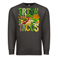 Smoke Irish i Had Tacos Premium Sweatshirt - CowhideDigitalArt