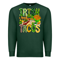 Sports Green Irish i Had Tacos Premium Sweatshirt - CowhideDigitalArt