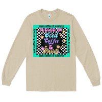 Mushroom fueled by ıced coffee and anxiety Long Sleeve Tee - TumblerDesignByShophia