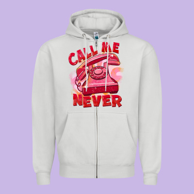 Call Me Never Zipper Hoodie Designed By Fadigitalartstudio