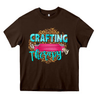Chocolate Brown crafting is my therapy Heavy Core Tee - NancyCooperArtShop