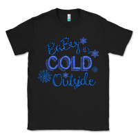 Black Baby It s Cold Outside Classic Tee - Bettercallsaul