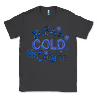 Smoke Baby It s Cold Outside Classic Tee - Bettercallsaul