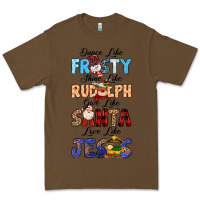 Cacao Dance Like Frosty Shine Like Rudolph Give Like Premium Tee - MaliasSmallBusiness