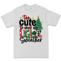 Dove Grey too cute to wear ugly  christmas Premium Tee - MaliasSmallBusiness