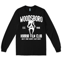 Black The woodsboro horror film Long Sleeve Tee - tuanDangUi