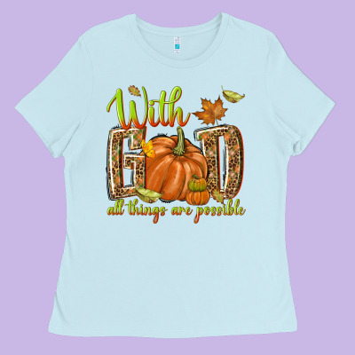 With God All Things Are Possible Ladies Tee Designed By Nancycooperartshop