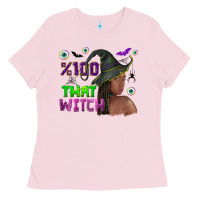 Bubblegum Pink 100 that witch Ladies Tee - NancyCooperArtShop