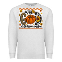 Oatmeal Heather With God All Things Are Possible Premium Sweatshirt - CowhideDigitalArt