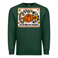 Sports Green With God All Things Are Possible Premium Sweatshirt - CowhideDigitalArt