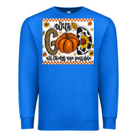 True Royal With God All Things Are Possible Premium Sweatshirt - CowhideDigitalArt