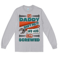 Moon Dust if daddy can't fix it we are all screwed Long Sleeve Tee - Jasminsmagicworld