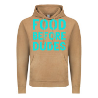 Food Before Dudes Vintage Hoodie | Teevron