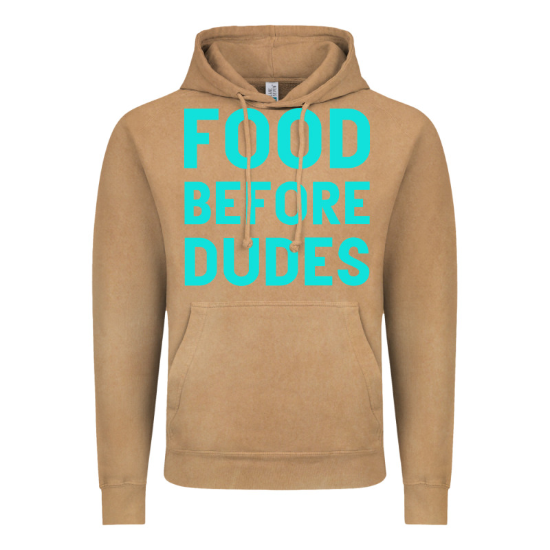 Food Before Dudes Vintage Hoodie by Bettercallsaul | Teevron