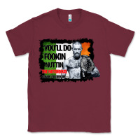 Burgundy The Notorious Conor Mcgregor Fookin Nuttin Classic Tee - Bettercallsaul