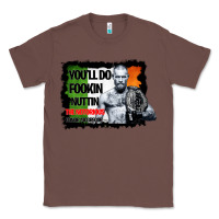 Chestnut The Notorious Conor Mcgregor Fookin Nuttin Classic Tee - Bettercallsaul