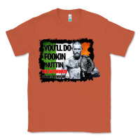 Copper The Notorious Conor Mcgregor Fookin Nuttin Classic Tee - Bettercallsaul