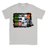 Moon Dust The Notorious Conor Mcgregor Fookin Nuttin Classic Tee - Bettercallsaul
