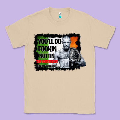 The Notorious Conor Mcgregor Fookin Nuttin Classic Tee Designed By Bettercallsaul