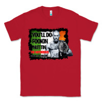 Red The Notorious Conor Mcgregor Fookin Nuttin Classic Tee - Bettercallsaul