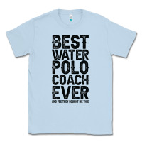 Dusty Blue Best Coach Ever And Bought Me This Water Polo Coac Classic Tee - tuanDangUi