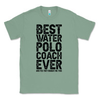 Sage Best Coach Ever And Bought Me This Water Polo Coac Classic Tee - tuanDangUi