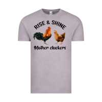 Vintage Zinc Rise and Shine Mother Cluckers Vintage Tee - Bettercallsaul