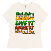 Bone black history learn it live it make it 365 days a Ladies Tee - NancyCooperArtShop