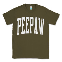 Army Green peepaw grandpa new grandfather fathers Classic Tee - tuanDangUi