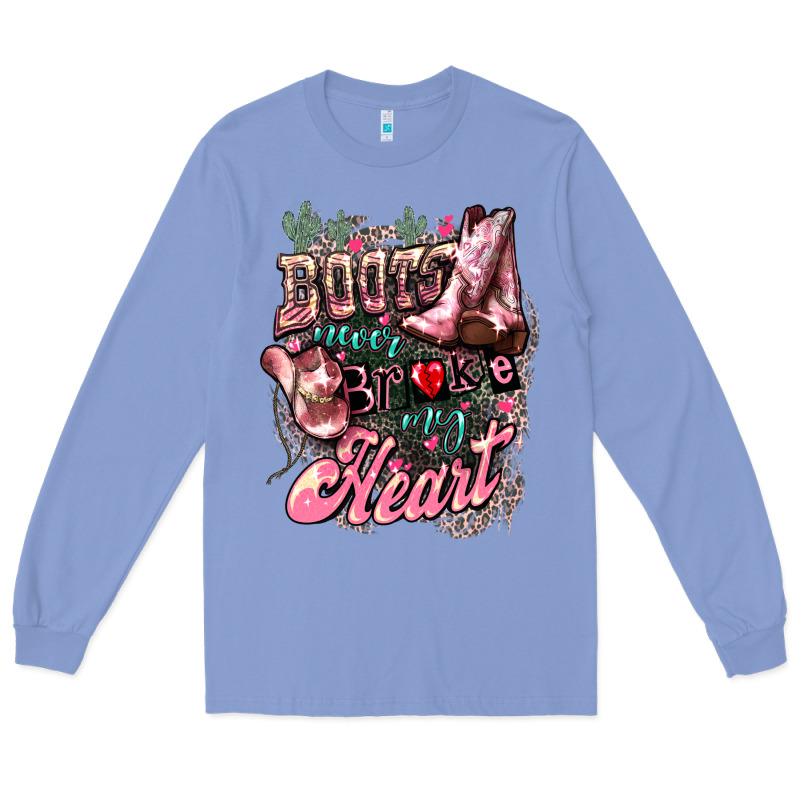 Boots Never Broke My Heart Long Sleeve Tee by HowdyJamesFarm | Teevron