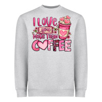 Heather Grey i love you more than coffee valentines day Heavyweight Sweatshirt - OliviaCreatesArt