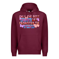 Burgundy only the best moms get promoted to nana Premium Hoodie - FaDigitalArtStudio