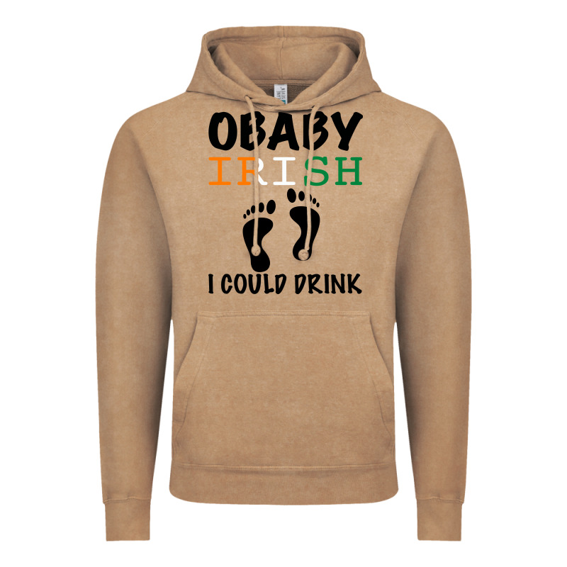 O' Baby Irish I Could Drink Vintage Hoodie by Bettercallsaul | Teevron
