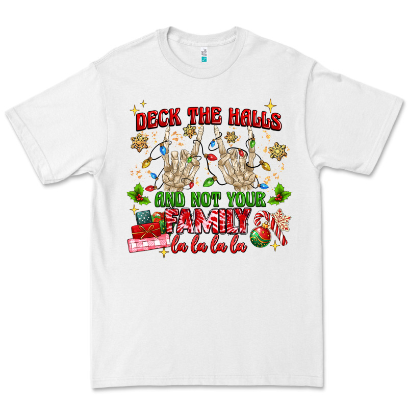 Deck The Halls And Not Your Family Premium Tee by MaliasSmallBusiness | Teevron