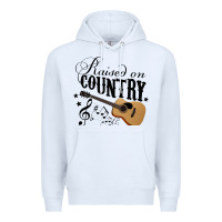 White Raised On Country Country Life Country Music Lover Premium Hoodie - tuanDangUi