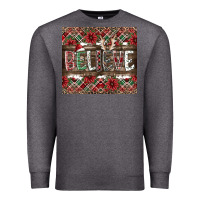Believe Premium Sweatshirt | Teevron