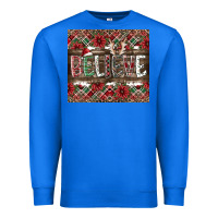 True Royal Believe Premium Sweatshirt - CowhideDigitalArt