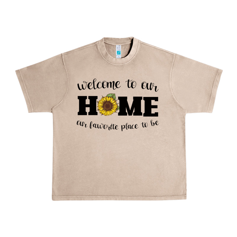 Welcome To Our Home Sunflower Urban Heavy Tee by Bettercallsaul | Teevron