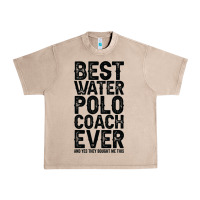 French Oak Best Coach Ever And Bought Me This Water Polo Coac Urban Heavy Tee - tuanDangUi