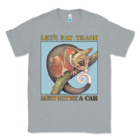 Heather Grey Let's Eat Trash & Get Hit By A Car Classic Tee - Bettercallsaul