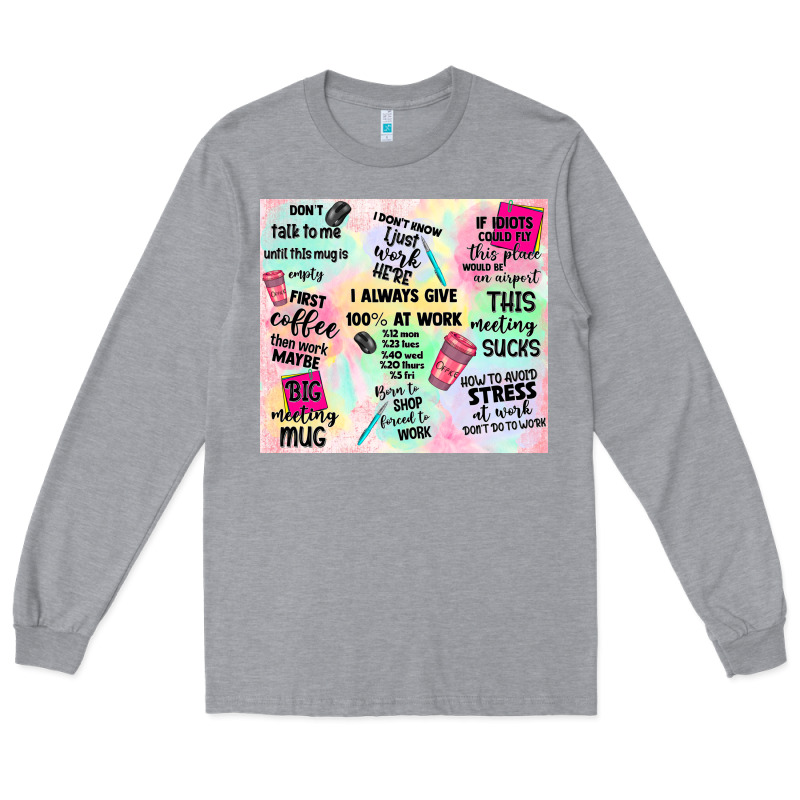 Funny Office Long Sleeve Tee by TumblerDesignByShophia | Teevron