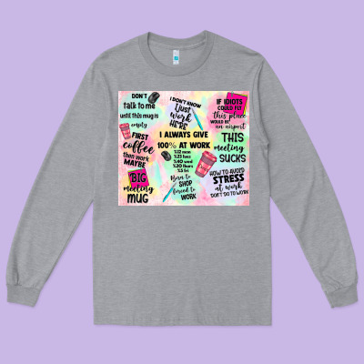 Funny Office Long Sleeve Tee Designed By Tumblerdesignbyshophia