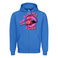 True Royal You Blow Me Away Valentines Day Zipper Hoodie - FaDigitalArtStudio